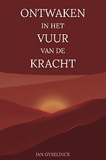 Ontwaken in het vuur van de kracht