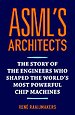 ASML's architects ASML's architects