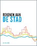Rekenen aan de stad Rekenen aan de stad