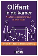 Olifant in de kamer - Deel 2: Hot items in de samenwerking Olifant in de kamer - Deel 2: Hot items in de samenwerking