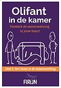 Olifant in de kamer - Deel 2: Hot items in de samenwerking Olifant in de kamer - Deel 2: Hot items in de samenwerking