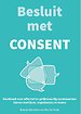 Besluit met Consent Besluit met Consent