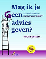 Mag ik je geen advies geven?