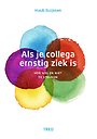 Als je collega ernstig ziek is Als je collega ernstig ziek is