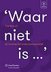 Waar niet is...