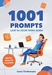 1001 Prompts voor op kantoor