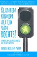 Klanten komen altijd van rechts! Klanten komen altijd van rechts!