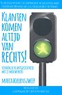 Klanten komen altijd van rechts!