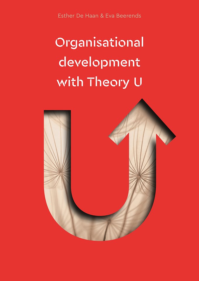 Organisational development with Theory U Organisational development with Theory U
