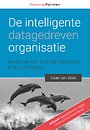 De intelligente datagedreven organisatie De intelligente datagedreven organisatie