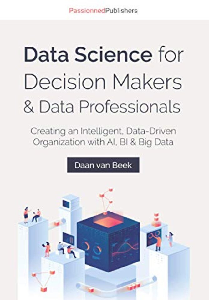 Data Science for Decision Makers & Data Professionals