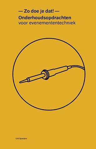 Zo doe je dat! Onderhoudsopdrachten voor evenemententechniek