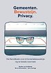 Gemeenten. Bewustzijn. Privacy Gemeenten. Bewustzijn. Privacy