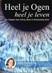 Heel Je Ogen, Heel Je Leven Heel Je Ogen, Heel Je Leven
