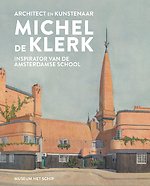 Architect en kunstenaar Michel de Klerk