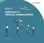 Wegwijzer burn-out en mentale weerbaarheid voor arboprofessionals Wegwijzer burn-out en mentale weerbaarheid voor arboprofessionals