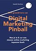 Digital Marketing Pinball Digital Marketing Pinball