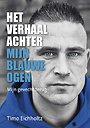 Het verhaal achter mijn blauwe ogen Het verhaal achter mijn blauwe ogen