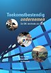 Toekomstbestendig ondernemen Toekomstbestendig ondernemen