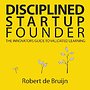 Disciplined Startup Founder