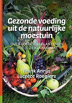Gezonde voeding uit de natuurlijke moestuin