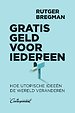 Gratis geld voor iedereen Gratis geld voor iedereen