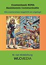 Examenboek NIMA Basiskennis Communicatie Examenboek NIMA Basiskennis Communicatie