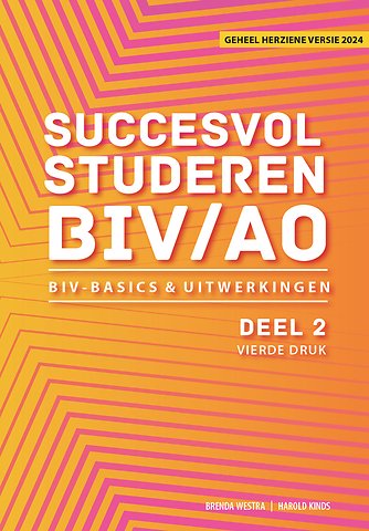 Succesvol studeren voor BIV/AO - BIV Basics en uitwerkingen Deel 2