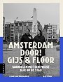 Amsterdam door! Gijs & Floor Amsterdam door! Gijs & Floor