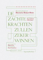 De zachte krachten zullen zeker winnen