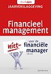 Financieel management voor de niet-financiële manager - Deel 1: Jaarverslaggeving Financieel management voor de niet-financiële manager - Deel 1: Jaarverslaggeving
