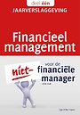 Financieel management voor de niet-financiële manager - Deel 1: Jaarverslaggeving Financieel management voor de niet-financiële manager - Deel 1: Jaarverslaggeving