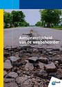 Aansprakelijkheid van de wegbeheerder Aansprakelijkheid van de wegbeheerder