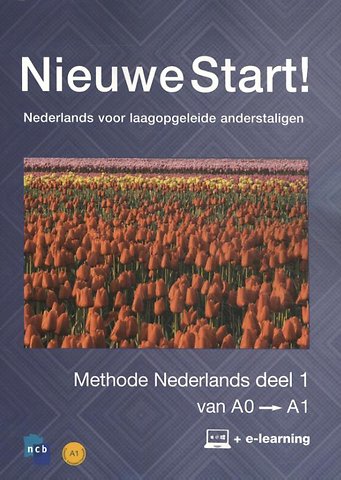 Nieuwe Start! Nederlands voor laagopgeleide anderstaligen Deel 1 / 0-A1