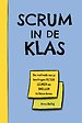 Scrum in de Klas Scrum in de Klas