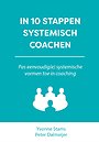 In 10 stappen systemisch coachen In 10 stappen systemisch coachen