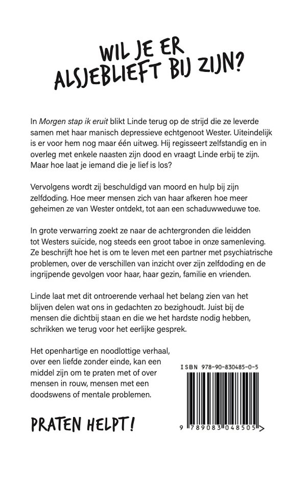 Morgen stap ik eruit