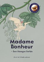 Madame Bonheur ~ Een Haagse liefde