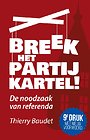 Breek het partijkartel!