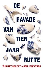 De ravage van tien jaar Rutte