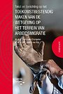Tekst en Toelichting op het toekomstbestendig maken van de wetgeving op het terrein van arbeidsmigratie Tekst en Toelichting op het toekomstbestendig maken van de wetgeving op het terrein van arbeidsmigratie
