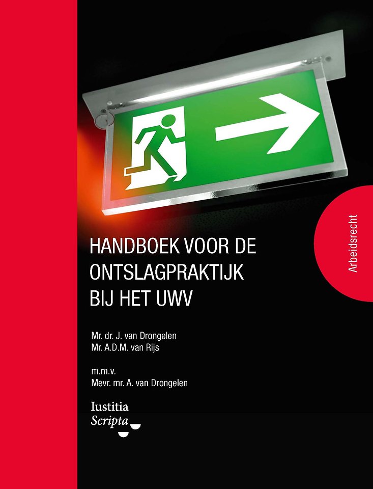 Handboek voor de ontslagpraktijk bij het UWV Handboek voor de ontslagpraktijk bij het UWV
