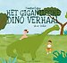 Het Gigantische Dino Verhaal