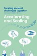 Accelerating and Scaling Accelerating and Scaling