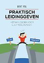 Praktisch leidinggeven Praktisch leidinggeven