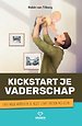 Kickstart je Vaderschap