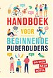 Handboek voor beginnende puberouders Handboek voor beginnende puberouders