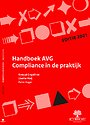 Handboek AVG Compliance in de praktijk - Editie 2021 Handboek AVG Compliance in de praktijk - Editie 2021