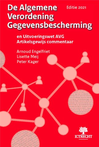 De Algemene Verordening Gegevensbescherming Editie 2021