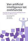 Van artificial intelligence tot zoekfunctie Van artificial intelligence tot zoekfunctie